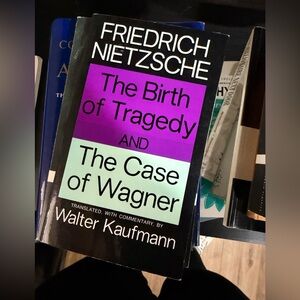 The Birth of Tragedy and The Case of Wagner Book